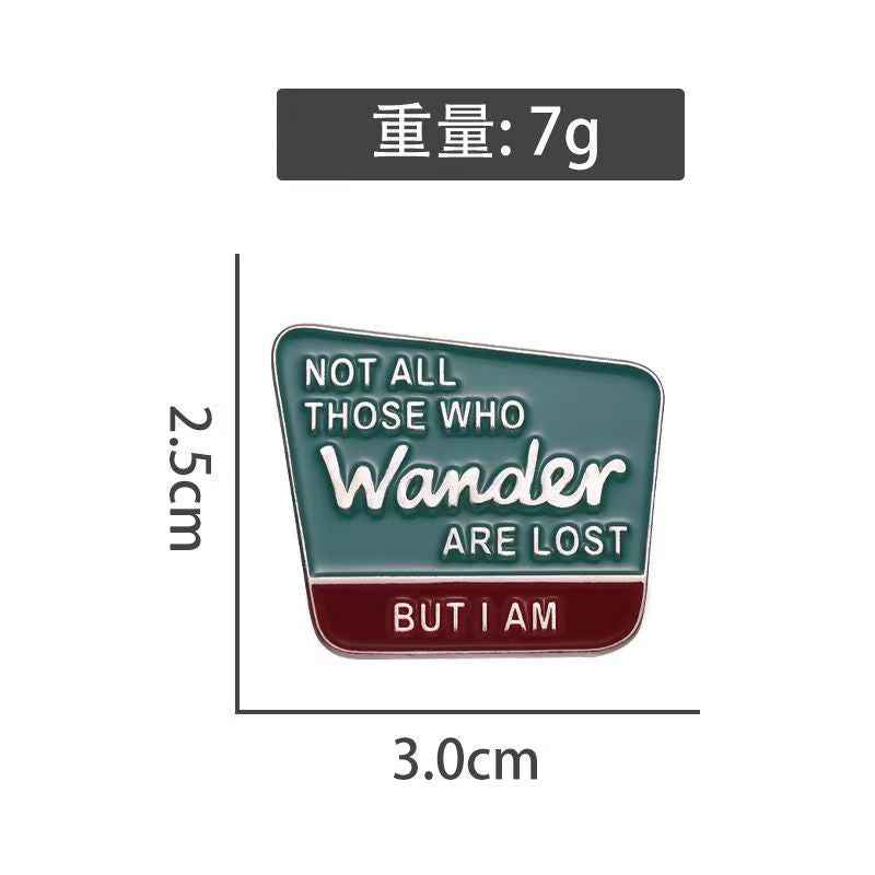 Not All Who Wander Are Lost Pin | Metal Enamel Lapel Pin for Adventurers